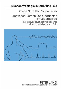 Emotionen, Lernen und Gedächtnis im Lebensalltag - Löffler, Simone;Peper, Martin