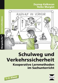 Schulweg und Verkehrssicherheit - Kalkavan, Zeynep;Murglat, Heike