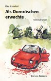 Als Dornröschen erwachte Als Dornröschen erwachte
