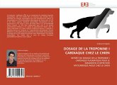 DOSAGE DE LA TROPONINE I CARDIAQUE CHEZ LE CHIEN