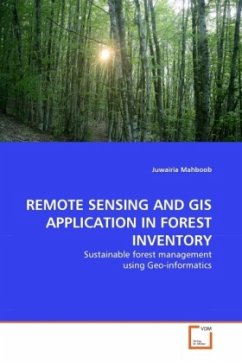 REMOTE SENSING AND GIS APPLICATION IN FOREST INVENTORY - Mahboob, Juwairia