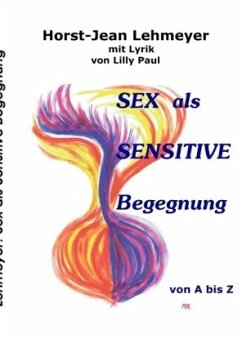 Sex als sensitive Begegnung - Lehmeyer, Horst-Jean