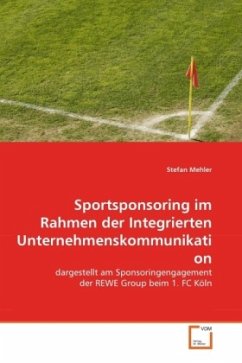Sportsponsoring im Rahmen der Integrierten Unternehmenskommunikation
