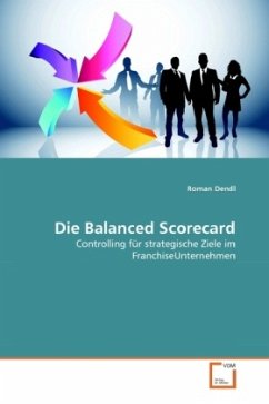 Die Balanced Scorecard - Dendl, Roman