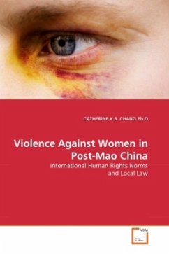 Violence Against Women in Post-Mao China - Chang, Catherine K. S.