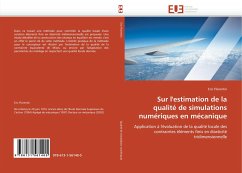 Sur l''estimation de la qualité de simulations numériques en mécanique - Florentin, Eric