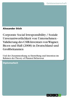 Corporate Social Irresponsibility / Soziale Unverantwortlichkeit von Unternehmen - Validierung des CSIR-Inventars von Wagner, Bicen und Hall (2008) in Deutschland und Großbritannien