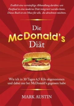 Die McDonald's Diät - Austin, Mark