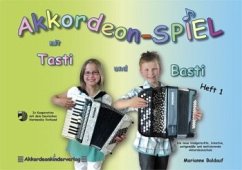 Cover Baldauf, M: Akkordeon-SPIEL mit Tasti und Basti Band 1