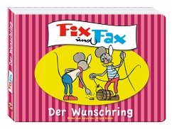 Fix und Fax - Der Wunschring - Kieser, Jürgen