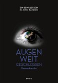 Augen weit geschlossen - Kassandrarufe (2)