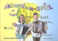 Akkordeonspiel mit Tasti und Basti Band 2 für Akkordeon