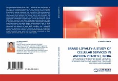 BRAND LOYALTY-A STUDY OF CELLULAR SERVICES IN ANDHRA PRADESH, INDIA