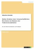 Kuhns Struktur einer wissenschaftlichen Revolution im Rahmen der Volkswirtschaftslehre