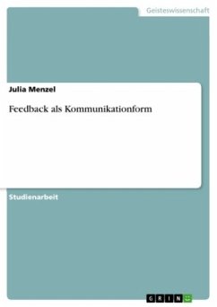 Feedback als Kommunikationform - Menzel, Julia