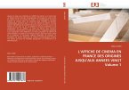 L''AFFICHE DE CINEMA EN FRANCE DES ORIGINES JUSQU''AUX ANNEES VINGT Volume 1