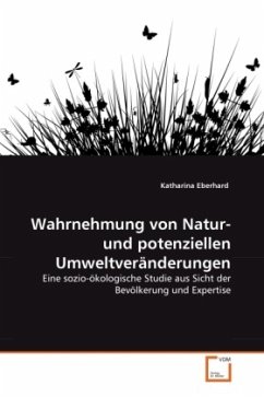 Wahrnehmung von Natur- und potenziellen Umweltveränderungen - Eberhard, Katharina