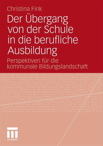 Der Übergang von der Schule in die berufliche Ausbildung