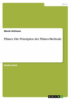 Pilates: Die Prinzipien der Pilates-Methode - Hofmann, Marek