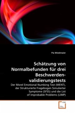 Schätzung von Normalbefunden für drei Beschwerdenvalidierungstests - Wiedmaier, Pia