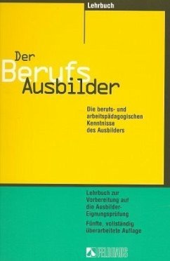 Lehrbuch / Der Berufsausbilder, in 2 Bdn.