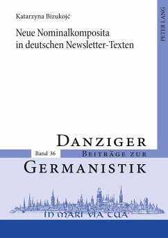 Neue Nominalkomposita in deutschen Newsletter-Texten - Bizukojc, Katarzyna