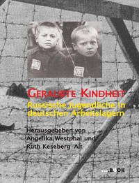 Geraubte Kindheit - Angelika Westphal; Ruth Keseberg-Alt