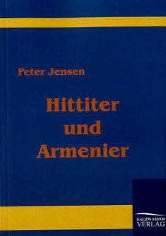 Hittiter und Armenier - Jensen, Peter