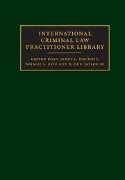 International Criminal Law Practitioner Library Complete Set - Boas, Gideon; Bischoff, James L; Reid, Natalie L; Taylor III, B Don