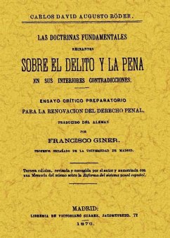 Las doctrinas fundamentales reinantes sobre el deuto y la pena - Röder, Carlos David Augusto