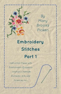 Embroidery Stitches Part 1 - Instruction Paper With Examination Questions - Picken, Mary Brooks