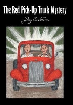 The Red Pick-Up Truck Mystery - Haines, George S.