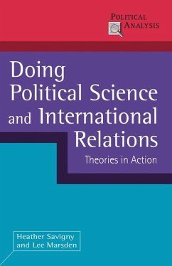 Doing Political Science and International Relations - Savigny, Heather;Marsden, Lee