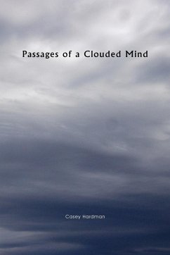 Passages of a Clouded Mind - Hardman, Casey