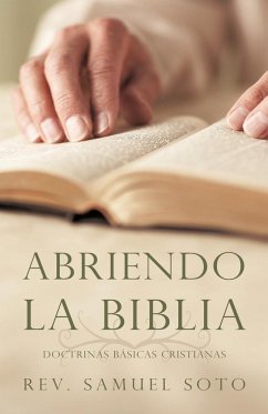 Abriendo La Biblia - Soto, Rev Samuel