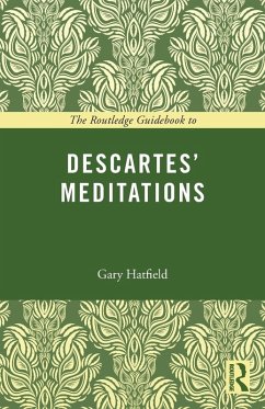 The Routledge Guidebook to Descartes' Meditations - Hatfield, Gary