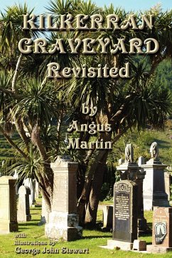 Kilkerran Graveyard Revisited - Martin, Angus