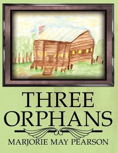 Three Orphans - Pearson, Marjorie May