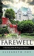 The Farewell - Foy, Elizabeth