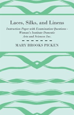 Laces, Silks, And Linens - Instruction Paper With Examination Questions - Picken, Mary Brooks