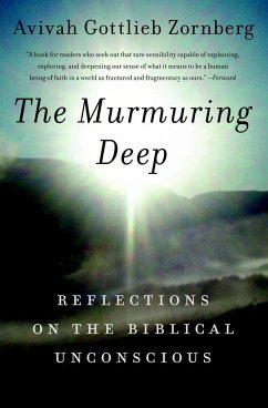 The Murmuring Deep - Zornberg, Avivah Gottlieb