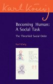 Becoming Human: A Social Task: The Threefold Social Order