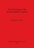 The Positioning of the Roman Imperial Legions