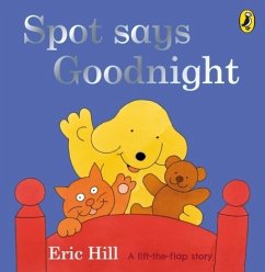 Spot Says Goodnight - Hill, Eric