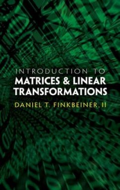 Introduction to Matrices and Linear Transformations - Finkbeiner, Daniel T.