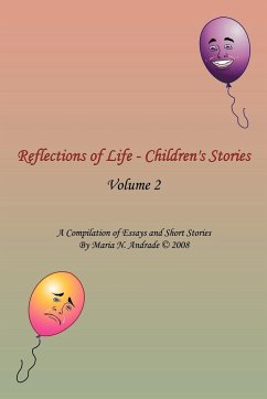 Reflections of Life - Children's Stories - Andrade, Maria N.