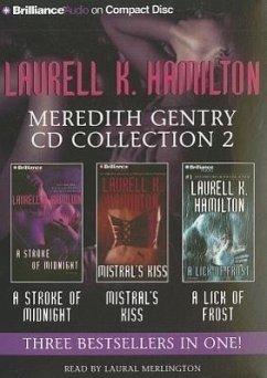 Laurell K. Hamilton Meredith Gentry CD Collection 2: A Stroke of Midnight, Mistral's Kiss, a Lick of Frost - Hamilton, Laurell K.