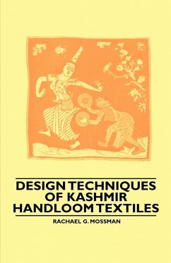 Design Techniques of Kashmir Handloom Textiles - Mossman, Rachael G.