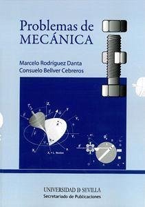 Problemas de mecánica - Bellver Cebreros, Consuelo; Rodríguez Danta, Marcelo