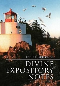 Divine Expository Notes - Jackson, Eddie J. Sr.